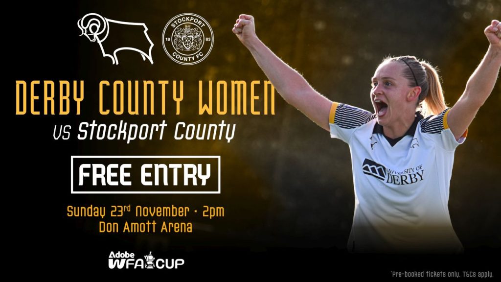 重磅！德比郡女子队免费门票观看激烈足总杯第二轮对决，千万不要错过！
