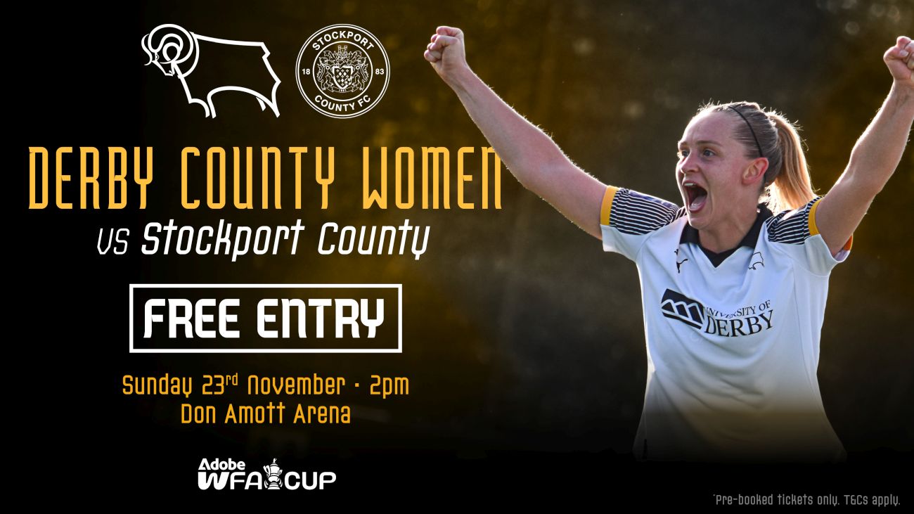 重磅！德比郡女子队免费门票观看激烈足总杯第二轮对决，千万不要错过！